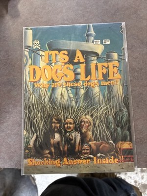 1992 It's a Dog's Life #1  Why Are These Dogs? (Last Gasp) Weird Comic/TDD 