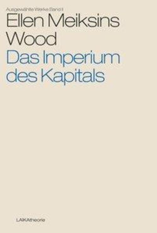 Thumbnail - Das Imperium Des Kapitals | Ellen Meiksins Wood | Deutsch |