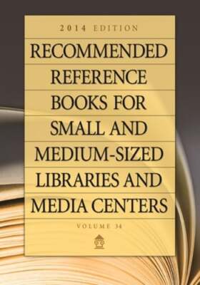 Recommended Reference Books for Small and Medium-Sized Libraries and Media: New