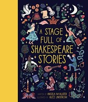 Angela Mcallister - A Stage Full Of Shakespeare Stories - Hardback - G245Z
