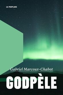 Godpèle von Marcoux-Chabot, Gabriel | Buch | Zustand sehr gut