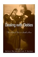 Dealing With Deities The Ritual Vow In South Asia Selva J. Raj (U. A.) Buch 2007