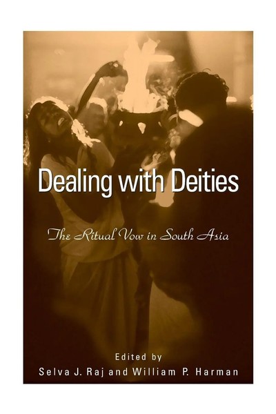 Dealing With Deities The Ritual Vow In South Asia Selva J. Raj (U. A.) Buch 2007-image