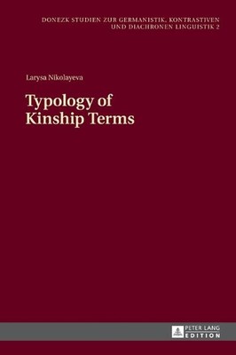 Typology of Kinship Terms by Larysa Nikolayeva (English) Hardcover Book