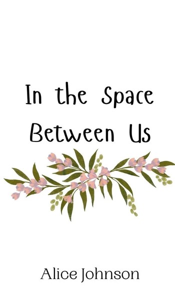 Alice Johnson | In The Space Between Us | Buch | Englisch (2024)-image