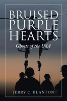 Jerry C. Blanton | Bruised Purple Hearts | Taschenbuch | Englisch (2019)