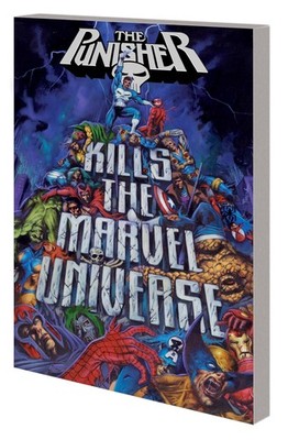 PUNISHER KILLS THE MARVEL UNIVERSE TP MARVEL COMICS