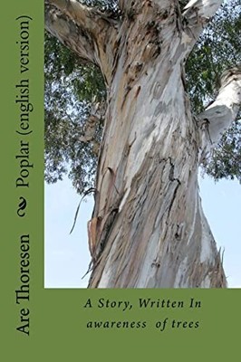 Poplar (english version): A story a..., Thoresen, Are S