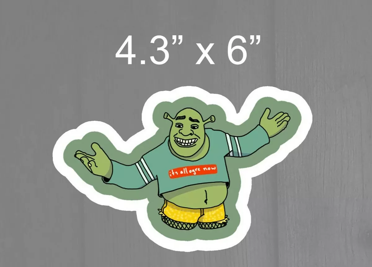 Shrek Movie Meme Funny Vinyl Decal Sticker