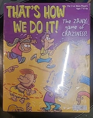 PATCH PRODUCTS INC. THAT'S HOW WE DO IT! THE ZANY GAME OF CRAZINESS! BRAND NEW!!