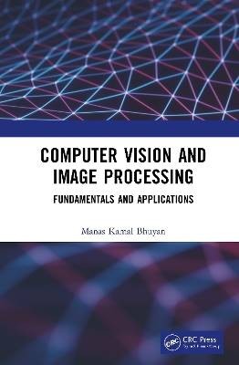 Computer Vision and Image Processing, Manas Kamal