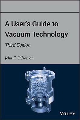 A User's Guide to Vacuum Technology Buch Wiley-Interscience