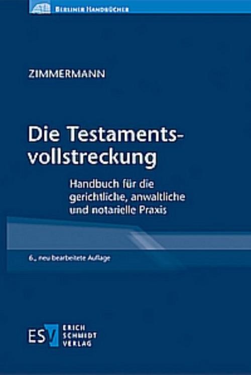 Die Testamentsvollstreckung Walter Zimmermann