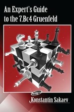 An Experts Guide to the 7.bc4 Gruenfeld (Curr...