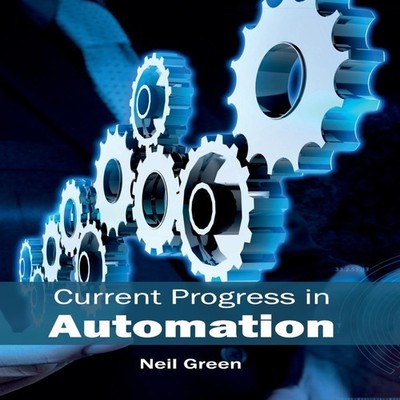 Current Progress in Automation ML Books International - IPS Hardc