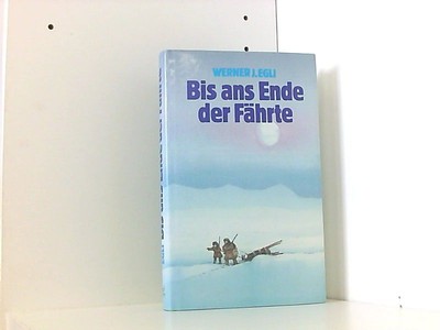 Bis ans Ende der Fährte Egli Werner, J.::