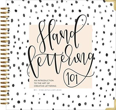 Hand Lettering 101: An Introduction..., Chalkfulloflove