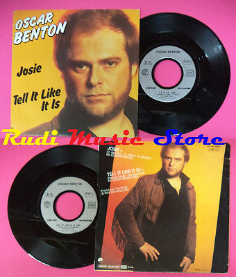 LP 45 7'' OSCAR BENTON Josie Tell it like it is 1982 france EMI no cd mc dvd