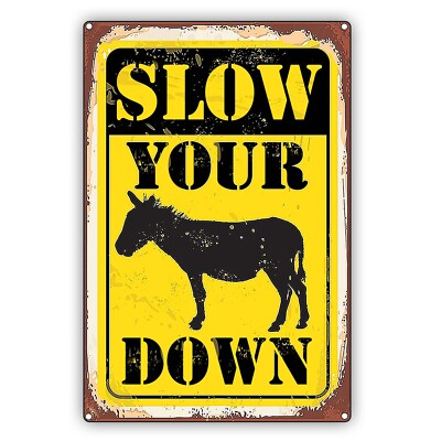 Slow Your Ass Down Vintage Sign Wall Art Décor Aluminum Metal Sign
