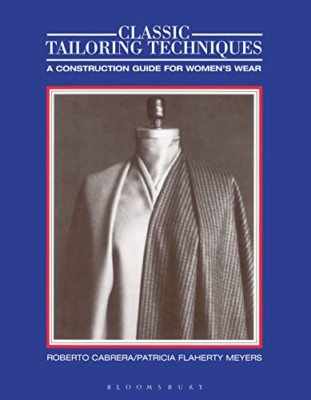 Classic Tailoring Techniques: A Construction Guide for  - Paperback NEW Cabrera,