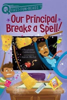Our Principal Breaks a Spell (QUIX) - Paperback By Calmenson, Stephanie - GOOD