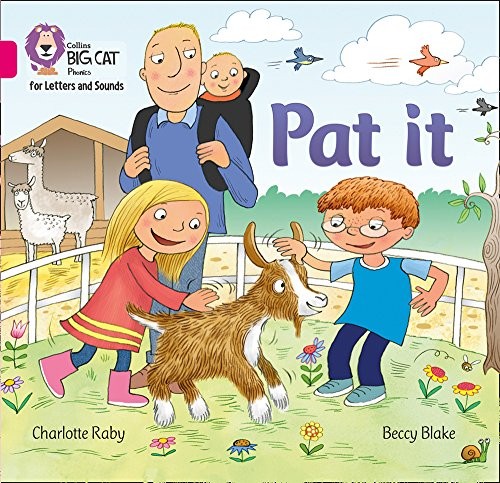 Pat it: Band 01A/Pink A (Collins Big Cat Phonics for... - Raby, Charlotte