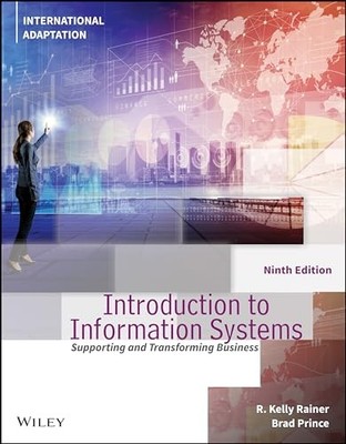 Introduction to Information Systems, International Adaptation - Rainer, R. Kelly