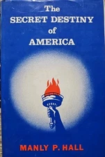The Secret Destiny Of America Book Manly P. Hall PRS 1972 GC HC DJ