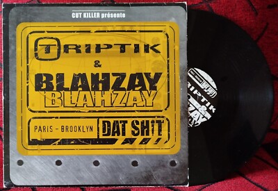 新品 Blahzay Blahzay - Not Now / Dat Shit TRIPTIK & BLAHZAY BLAHZAY ** Dat Shit ** 2000 FRANCE 12