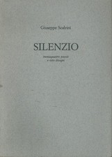 Silenzio - Giuseppe Scalvini (Lucini libri) [1989]