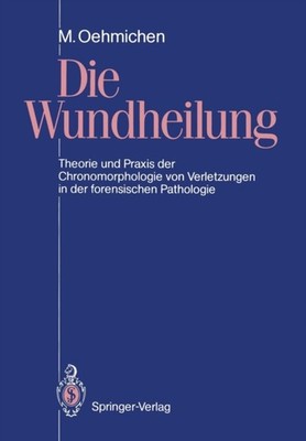 Oehmichen - Die Wundheilung - New paperback or softback - X555z