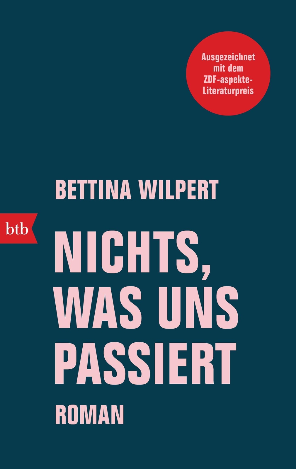 Thumbnail - Nichts, Was Uns Passiert Bettina Wilpert
