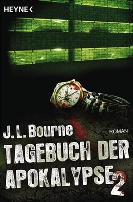 J. L. Bourne / Tagebuch der Apokalypse 02 /  9783453528192