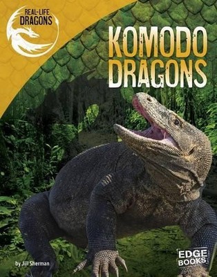 Jill Sherman Komodo Dragons (Gebundene Ausgabe) Real-Life Dragons