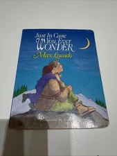 Just In Case You Ever Wonder