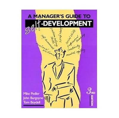 A Managers Guide to Self-Development, Mike Pedler, John Burgoyne, Tom Boydell, U
