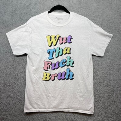 Spencers Womens T-Shirt White Wut Tha Fck Bruh Short Sleeve Crew Neck Size M