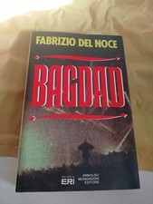 Fabrizio Del Noce Bagdad Mondadori 1991 Prima Edizione