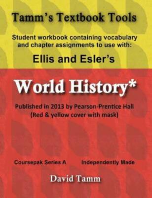 Ellis & Esler's World History (Pearson/Prentice Hall 2013) Student Workbook...