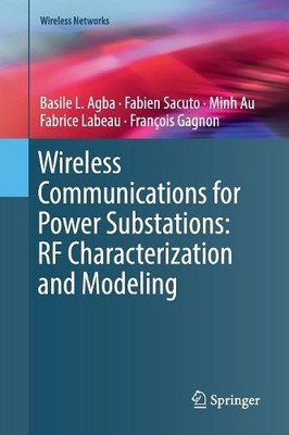 Wireless Communications for Power Substations: RF Characteriz... - 9783030082260