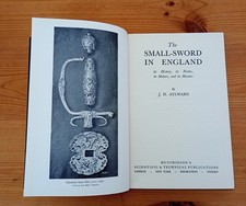 The Small Sword in England, its History, its Forms, its Makers and its Masters.