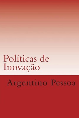 Polticas de Inovao by Argentino Pessoa (Portuguese) Paperback Book
