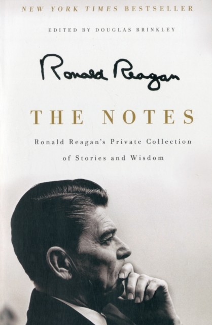 The Notes: Ronald Reagan's Private Collection of Stories and Wis - Image 2