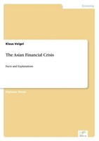 The Asian Financial Crisis Klaus Veigel