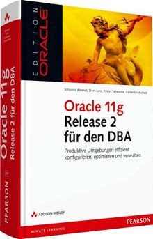 Oracle 11g Release 2 für den DBA: Produktive Umgebu... | Buch | Zustand sehr gut