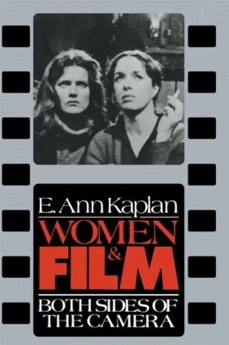 Women & Film by E. Ann Kaplan - 9780415027649