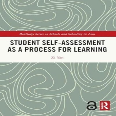 Student Self-Assessment as a Process for Learning Zi Yan Paperbac
