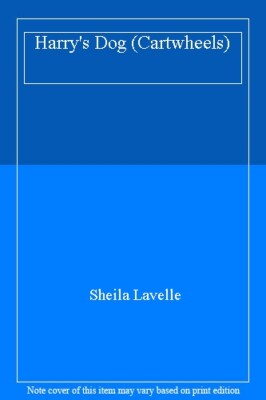 Harry's Dog (Cartwheels) By Sheila Lavelle