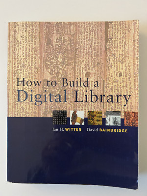 How to Build a Digital Library