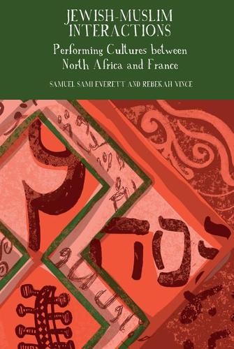 JewishMuslim Interactions by Samuel Sami Everett, Rebekah Vince - 9781789621334